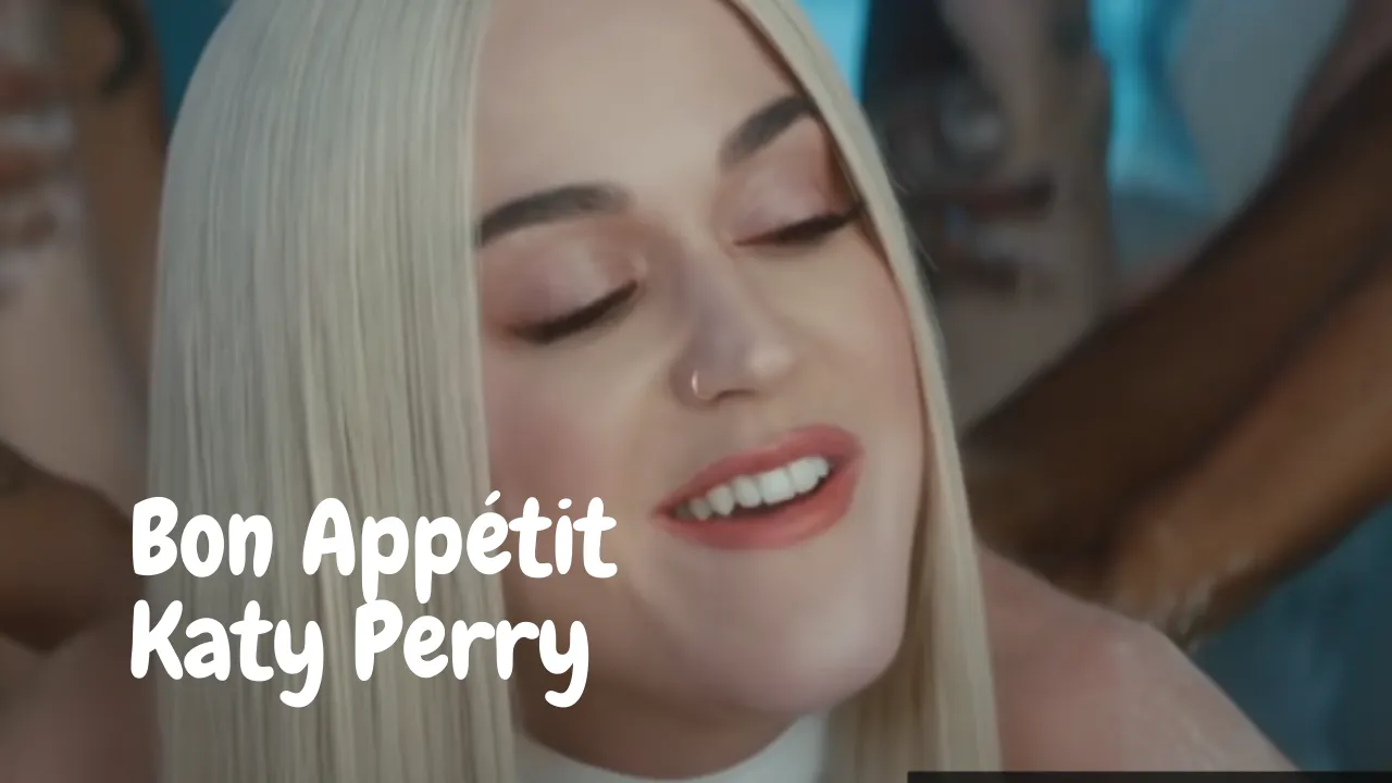 Bon Appétit  | Katy Perry