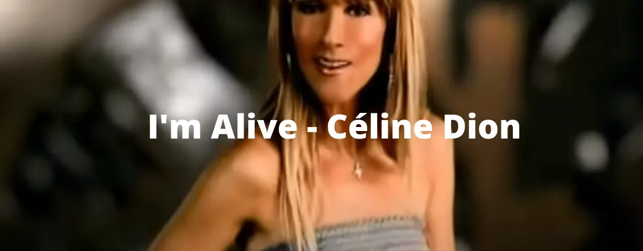 I'm Alive - Lyrics | Céline Dion