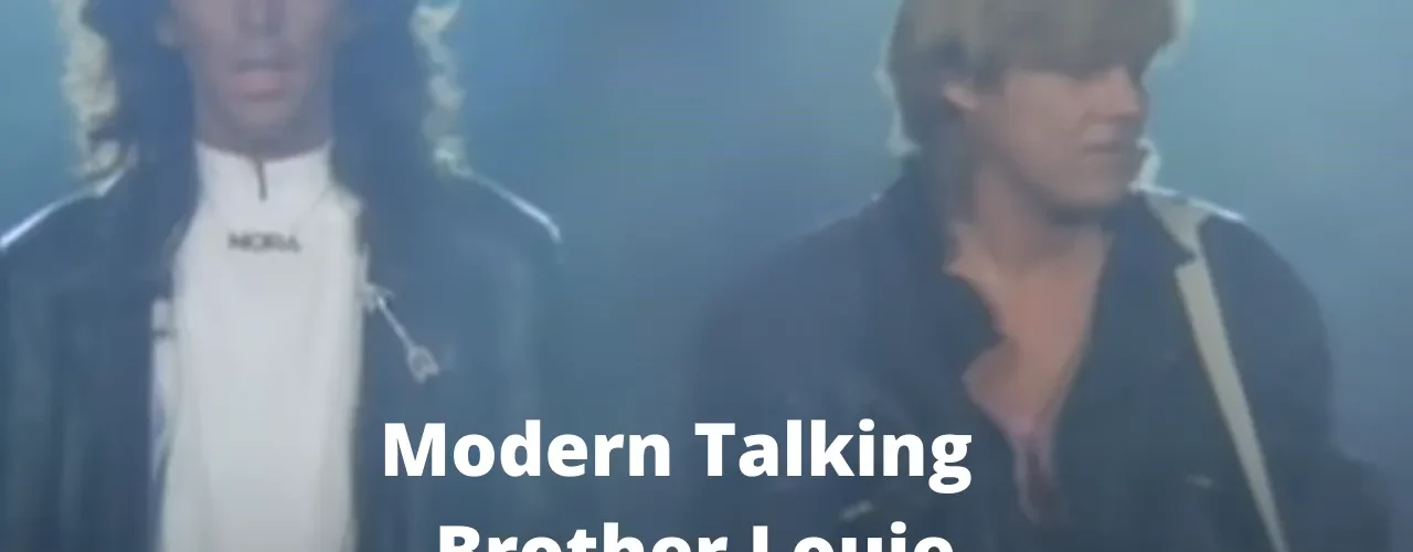 Modern Talking | Brother Louie
