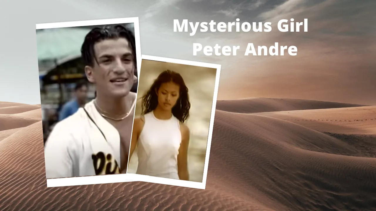 Mysterious Girl - Peter Andre