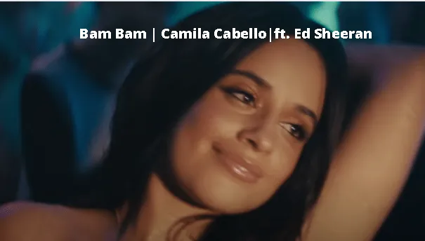 Bam Bam - Lyrics | Camila Cabello|ft. Ed Sheeran