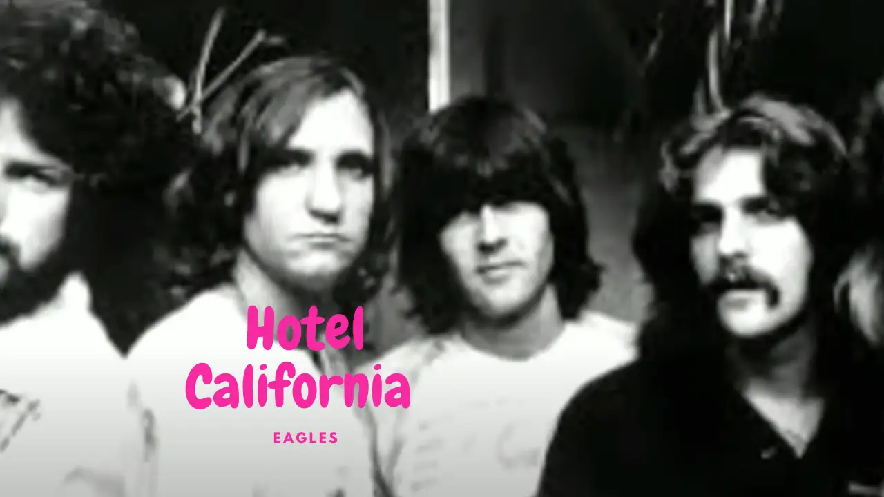 Hotel California Lyrics | English Songs | Eagles