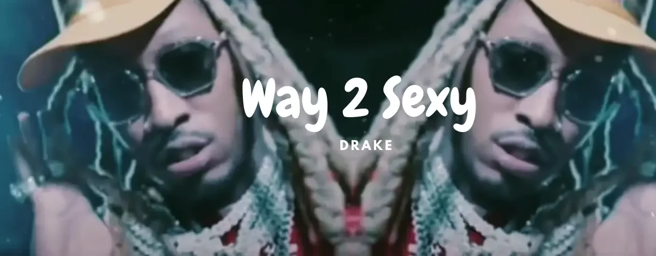 Way 2 Sexy Lyrics - English Songs | Drake